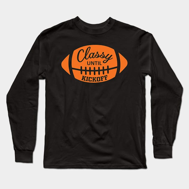 classy until kickoff Long Sleeve T-Shirt by AdelDa